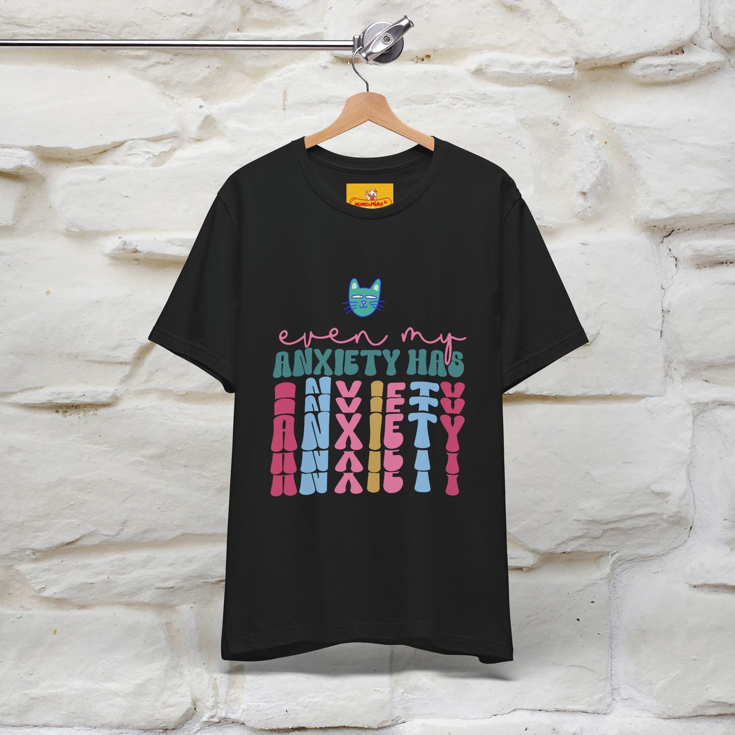 "Even My Anxiety Has Anxiety" Cat T-shirt | Nunu&Miao Studio - Nunu&Miao Studio