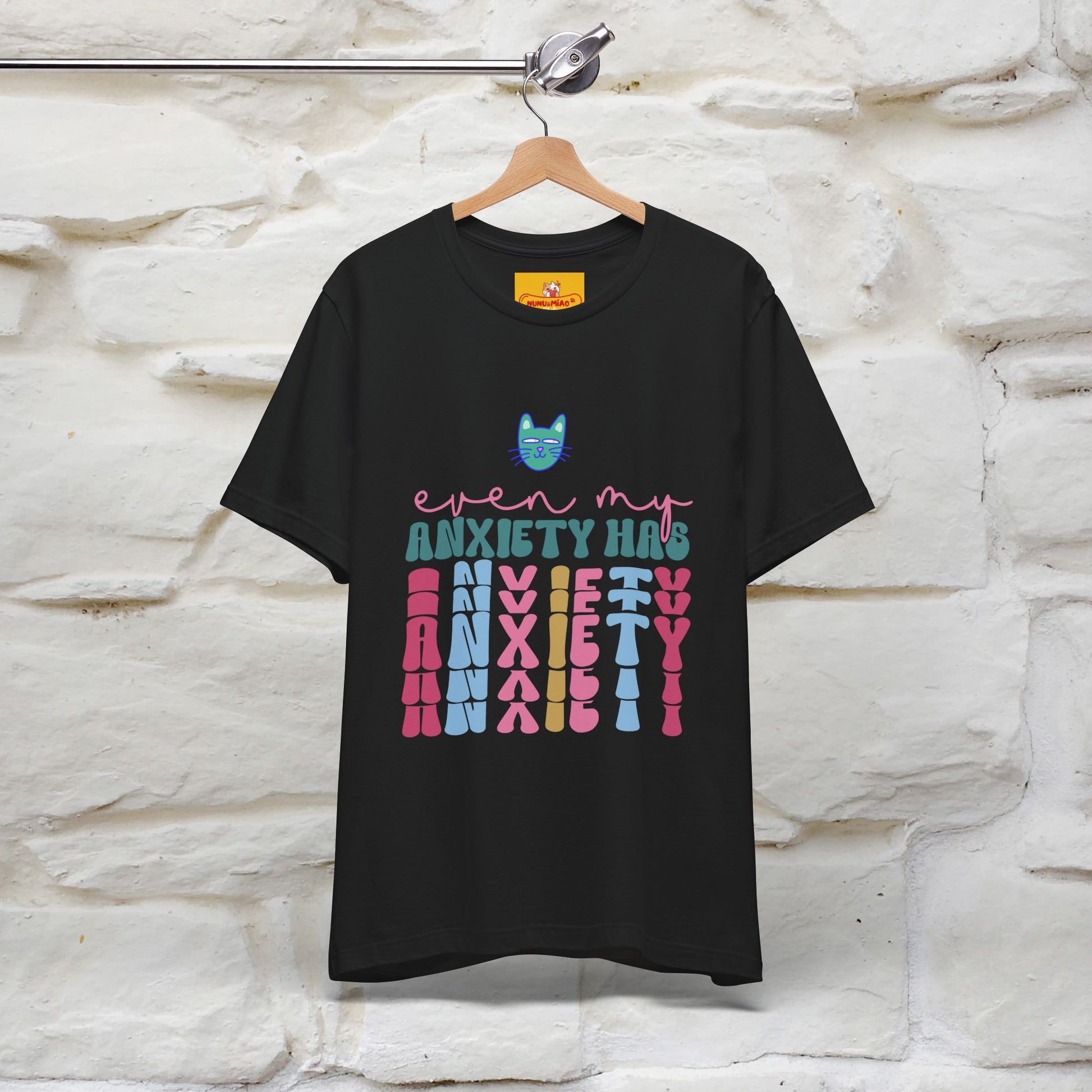 "Even My Anxiety Has Anxiety" Cat T-shirt | Nunu&Miao Studio - Nunu&Miao Studio