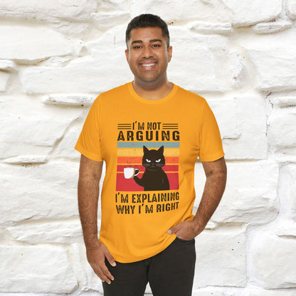 I’m Not Arguing, I’m Explaining Why I’m Right Cat T-Shirt  Nunu&Miao Studio - Nunu&Miao Studio
