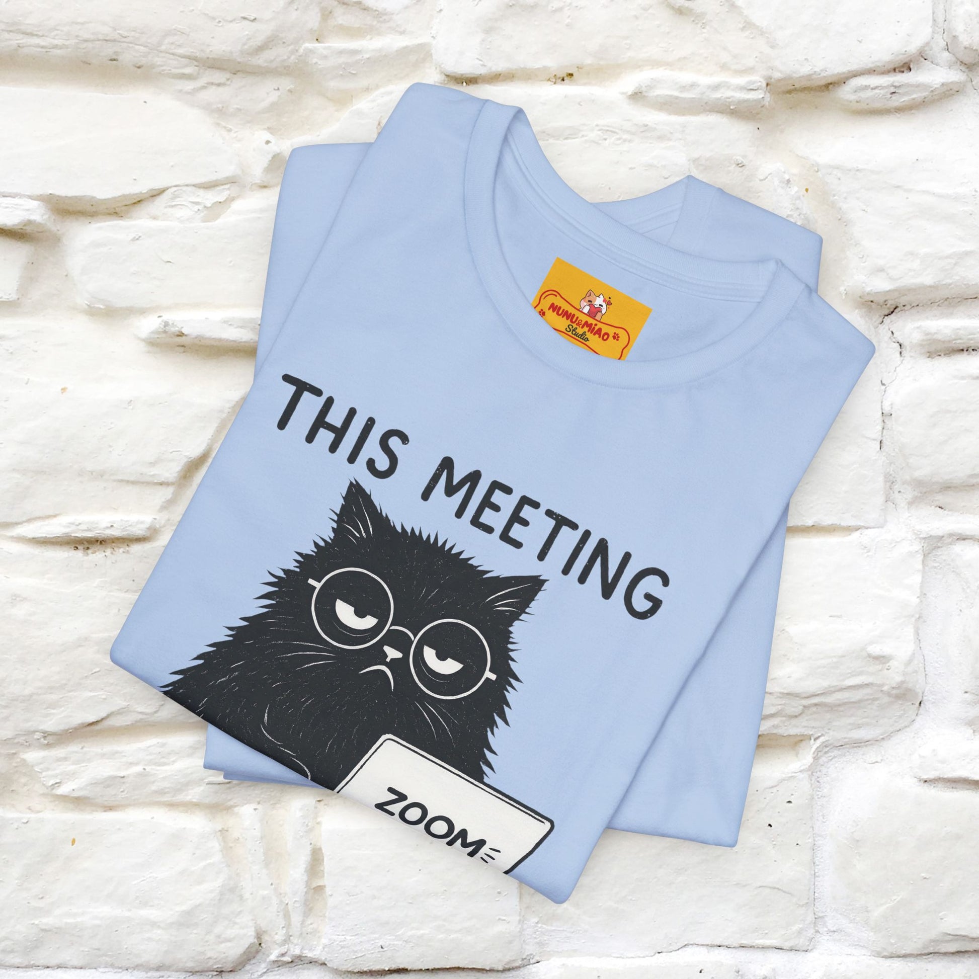 "This Meeting Could've Been a Nap" | Sarcastic Cat T-Shirt | Nunu&Miao Studio - Nunu&Miao Studio