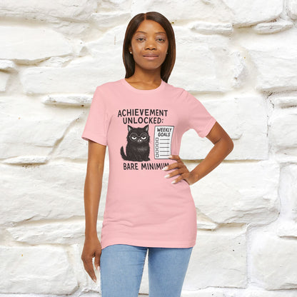 "Achievement Unlocked Bare Minimum." |Cat T-Shirt | Nunu&Miao Studio