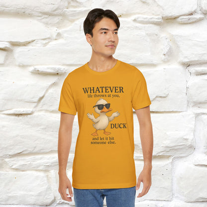 "Whatever Life Throws At You " Funny Duck T-shirt |Nunu&Miao Studio - Nunu&Miao Studio