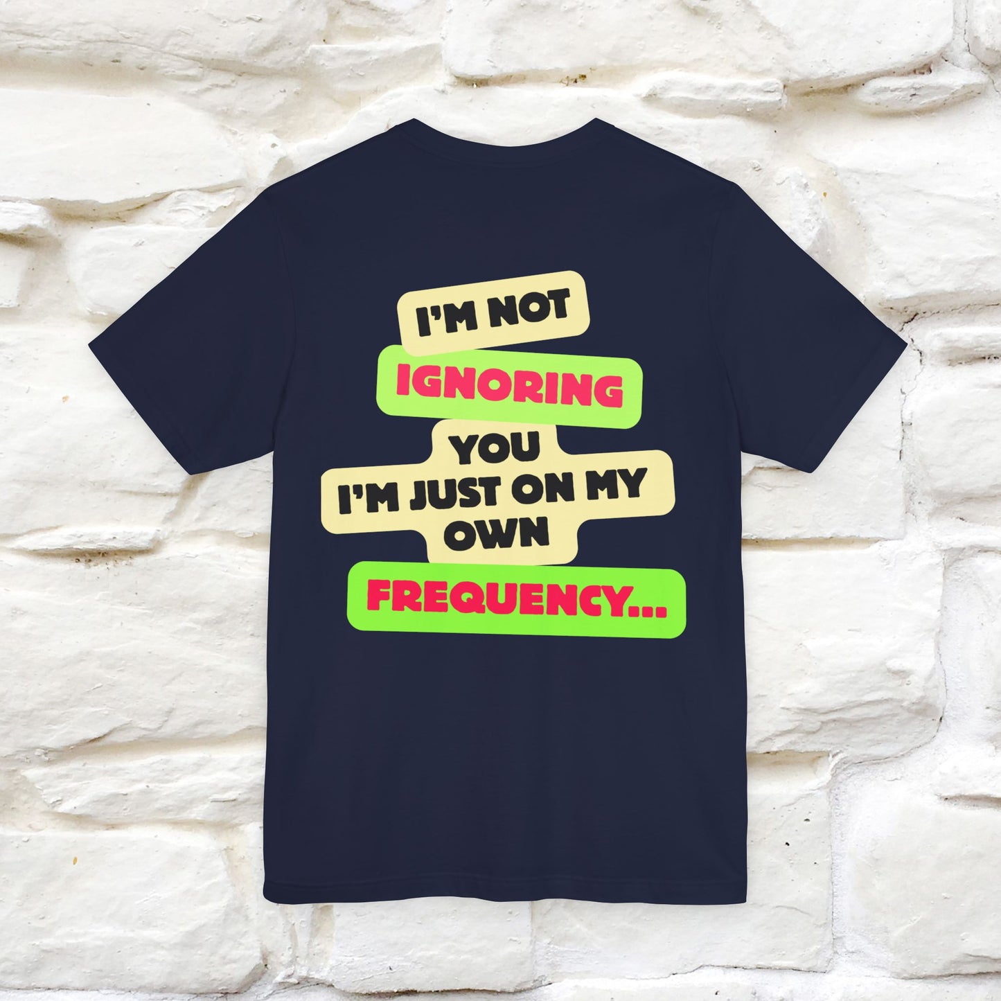 "I'm Not Ignoring You. I'm Just  .. " Cat T-Shirt | Front & Back Design | Nunu&Miao Studio - Nunu&Miao Studio