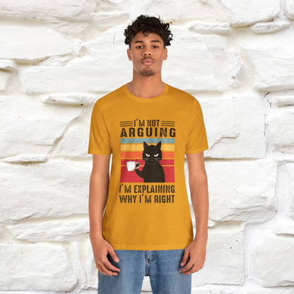 I’m Not Arguing, I’m Explaining Why I’m Right Cat T-Shirt  Nunu&Miao Studio - Nunu&Miao Studio