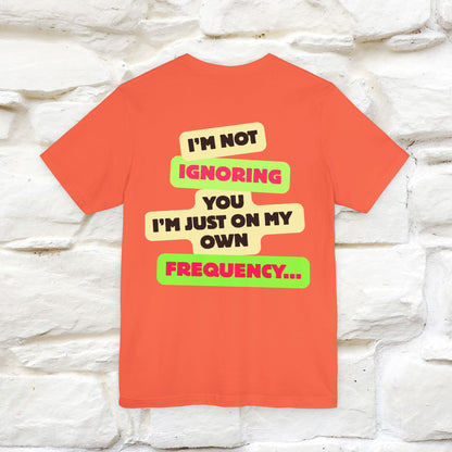 "I'm Not Ignoring You. I'm Just  .. " Cat T-Shirt | Front & Back Design | Nunu&Miao Studio - Nunu&Miao Studio