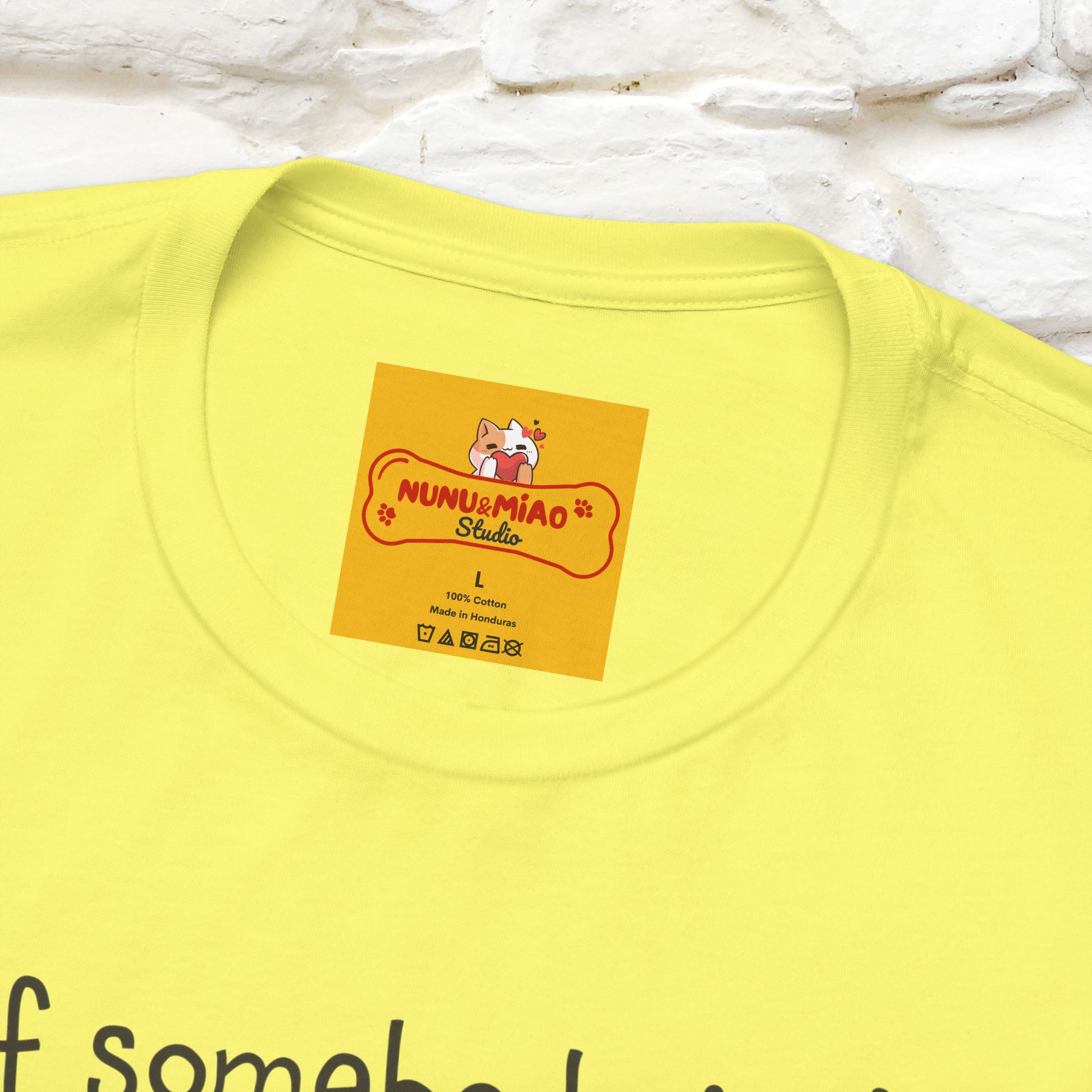 ''If Somebody Isn't Socila Distancing ...'' | Cat T-Shirt  | Nunu&Miao Studio - Nunu&Miao Studio