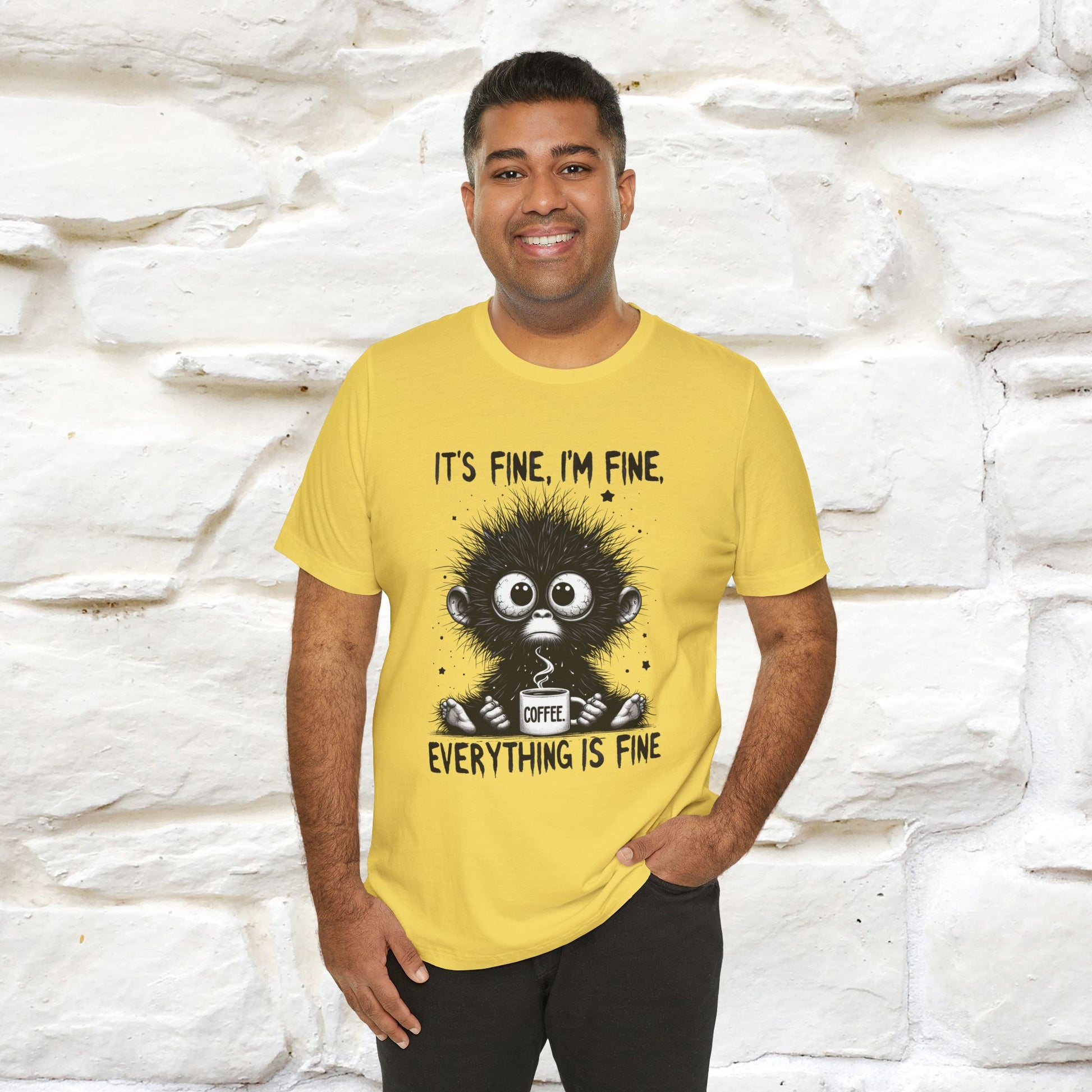 "It's Fine I'm Fine Everything Is Fine" |Monkey T-Shirt | Nunu&Miao Studio - Nunu&Miao Studio