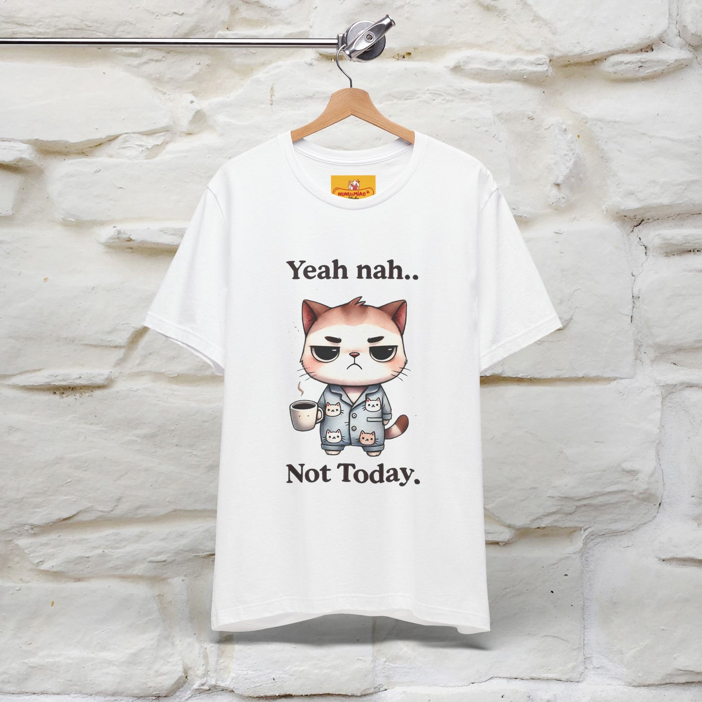 "Yeah Nah ... Not Today." |Funny Cat T-Shirt | Nunu&Miao Studio