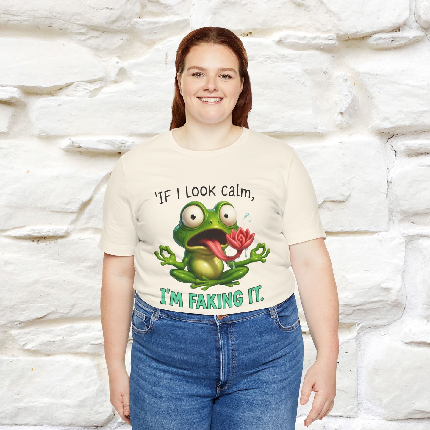 “If I Look Calm, I'm Faking It!” | Funny T-Shirt | Nunu&Miao Studio