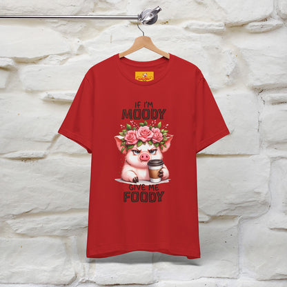 ''If I'm Moody Give Me Foody''| Funny T-Shirt | Nunu&Miao Studio