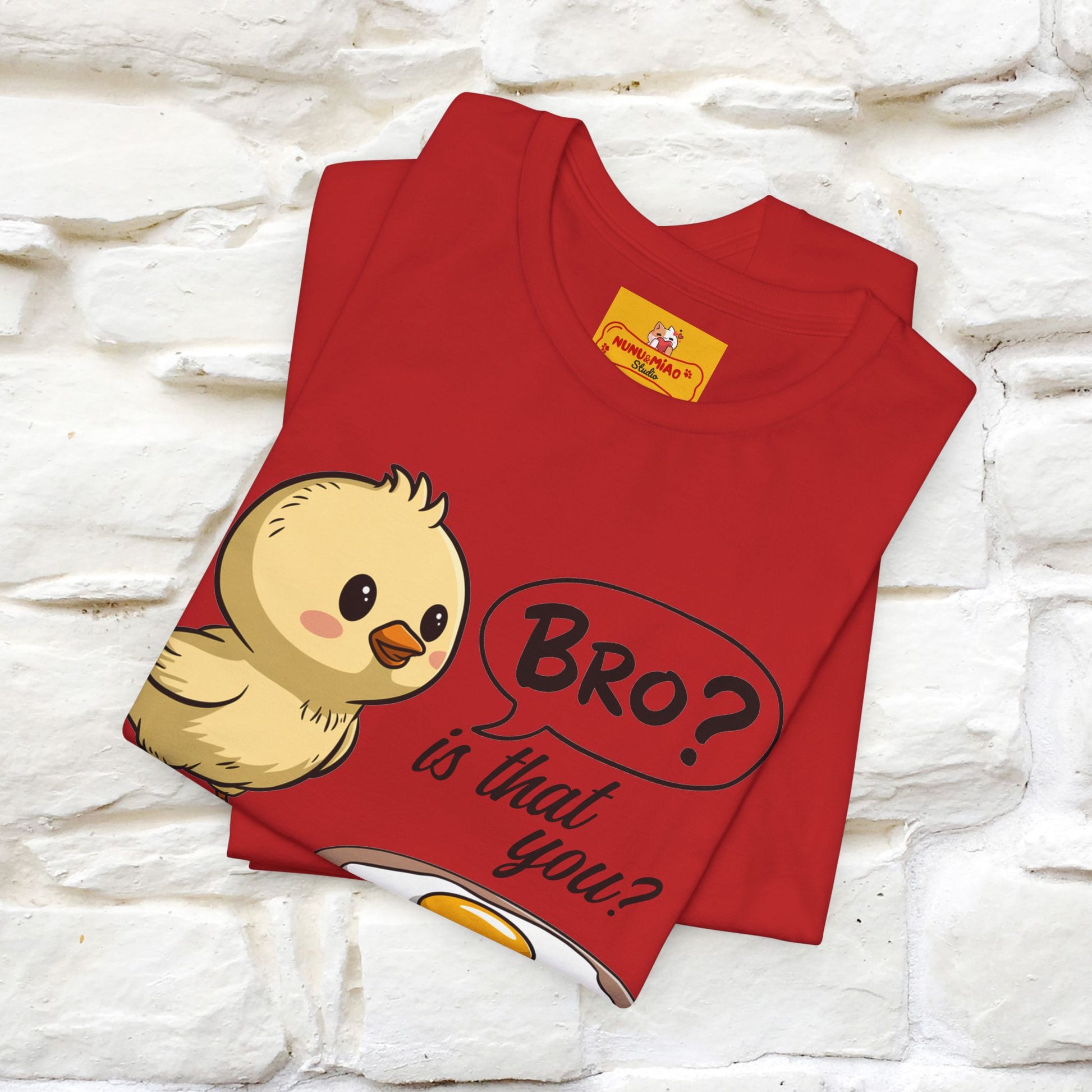 "Bro Is That You?" Funny Chicken T-shirt |Nunu&Miao Studio - Nunu&Miao Studio