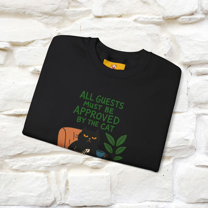 ''All Guests Must Be Approved...'' |Cat Sweatshirt | Nunu&Miao Studio