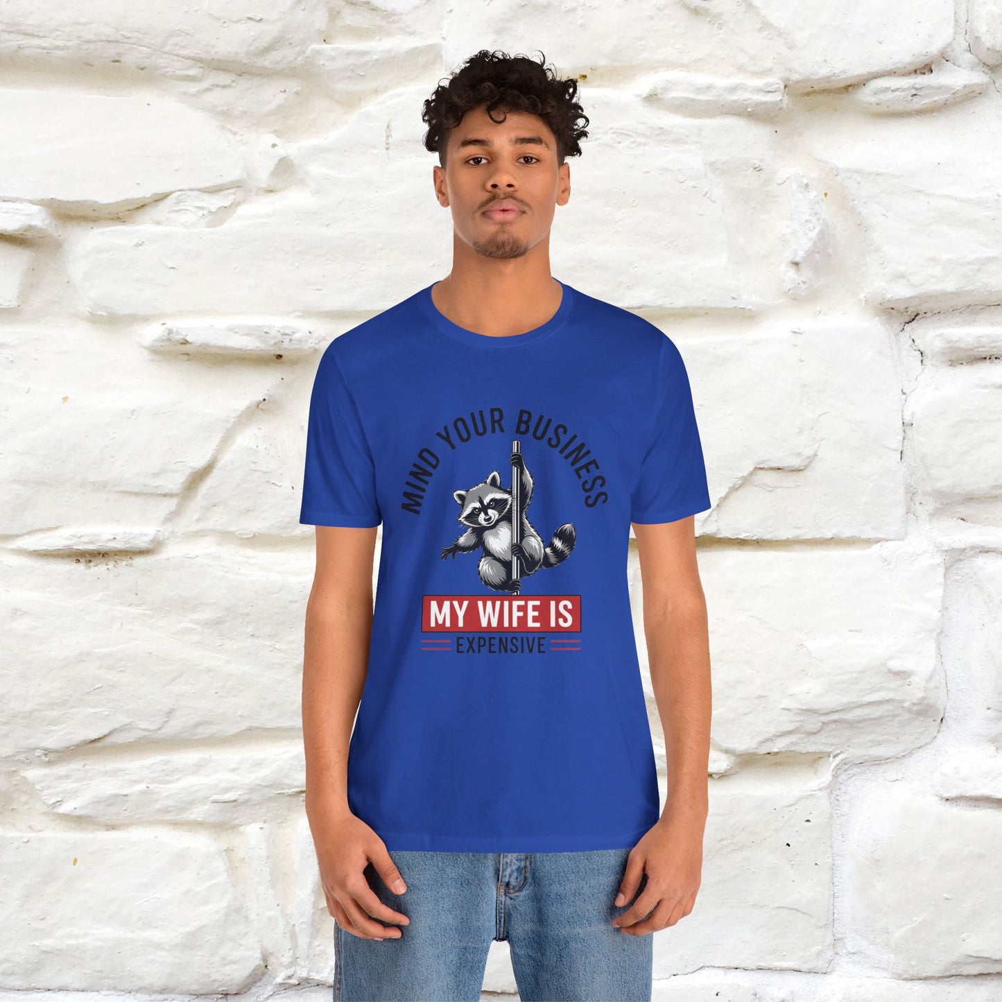 "Mind Your Business My Wife Is Expencive" Funny T-shirt |Nunu&Miao Studio - Nunu&Miao Studio
