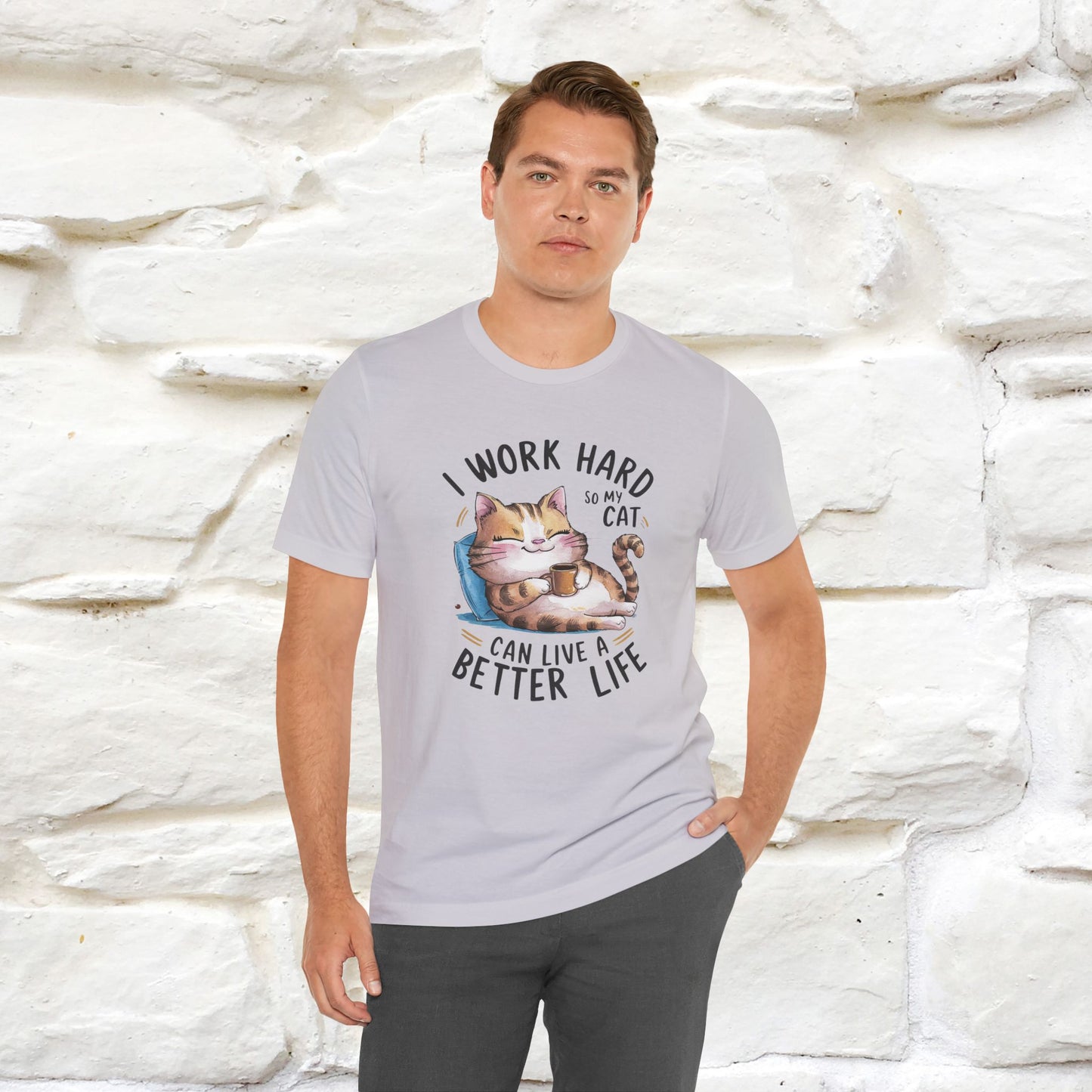 I Work Hard So My Cat Can Have a Better Life | Funny Cat Shirt  | Nunu&Miao Studio - Nunu&Miao Studio