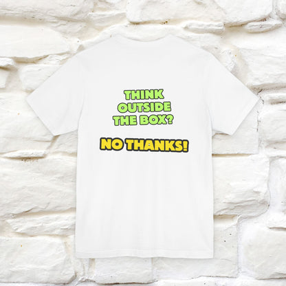 "Think outside the box? No thanks." Cat T-Shirt | Nunu&Miao Studio - Nunu&Miao Studio