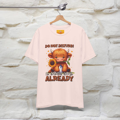 "Do Not Disturb... " |Funny T-Shirt | Nunu&Miao Studio