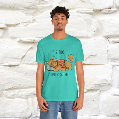 ''It’s Too Peopley Outside'' | Funny Cat T-Shirt | Nunu&Miao Studio - Nunu&Miao Studio