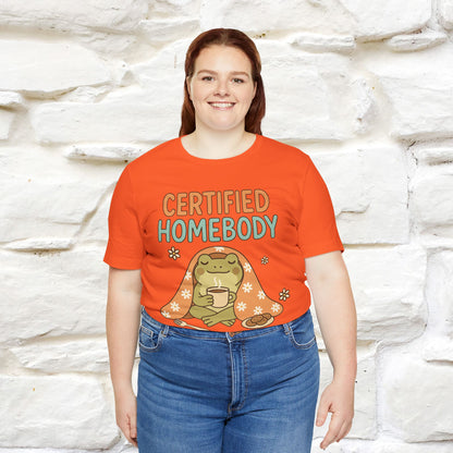 Certified Homebody Tee – Hilarious Lazy Lifestyle Shirt | Nunu & Miao Studio - Nunu&Miao Studio