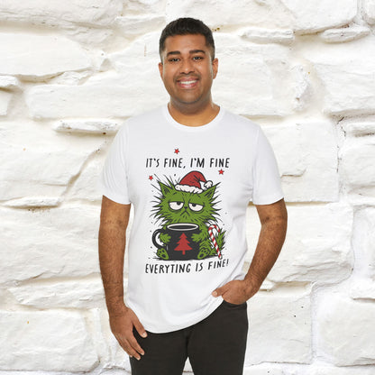 "It's Fine, I'm Fine  ...." |Funny Cat  T-Shirt | Nunu&Miao Studio