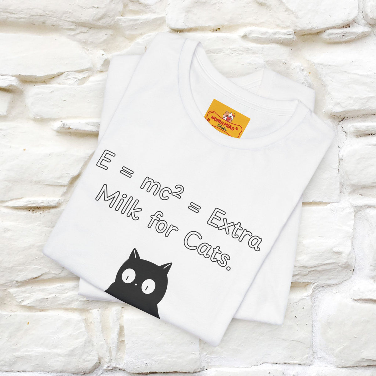 ''E = mc² = Extra Milk for Cats.''| Funny T-Shirt | Nunu&Miao Studio