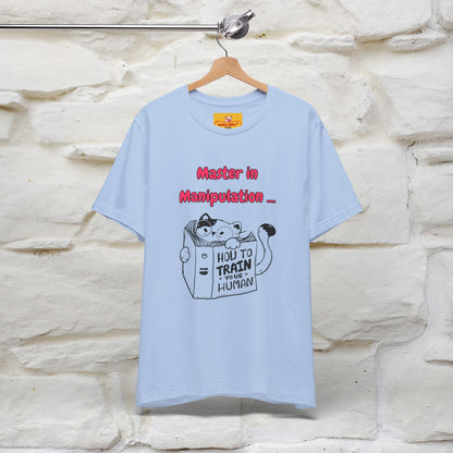 ''Master In Manipulation. How To Train Your Human '' Cat T-Shirt | Nunu&Miao Studio - Nunu&Miao Studio
