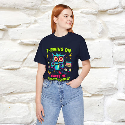 ''Thriving On Caffeine And Poor Choices''|  Sarcastic Cat T-Shirt | Nunu&Miao Studio