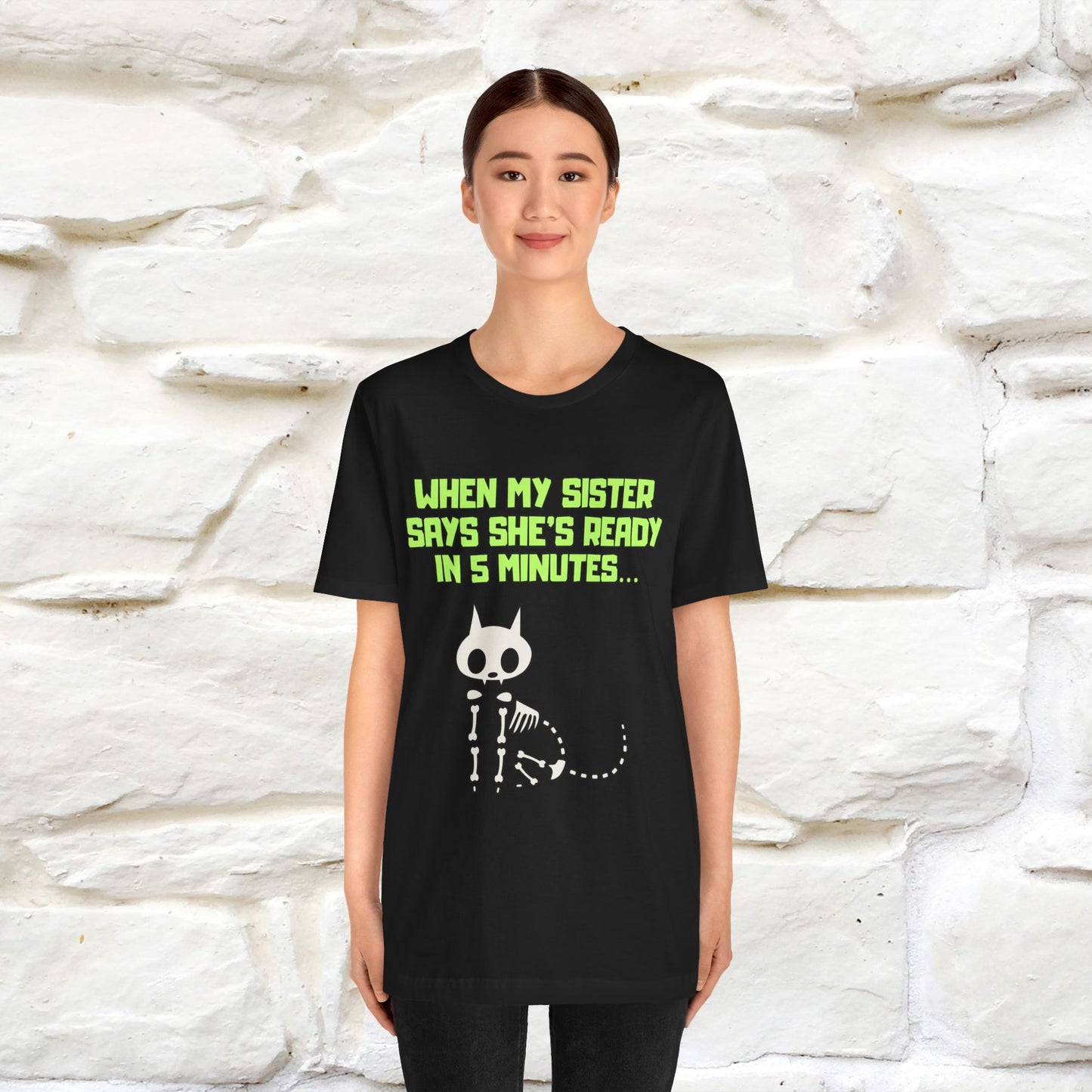 “When my sister says she’s ready in 5 minutes…” | Cat T-Shirt | Nunu&Miao Studio