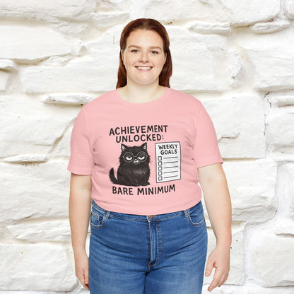 "Achievement Unlocked Bare Minimum." |Cat T-Shirt | Nunu&Miao Studio