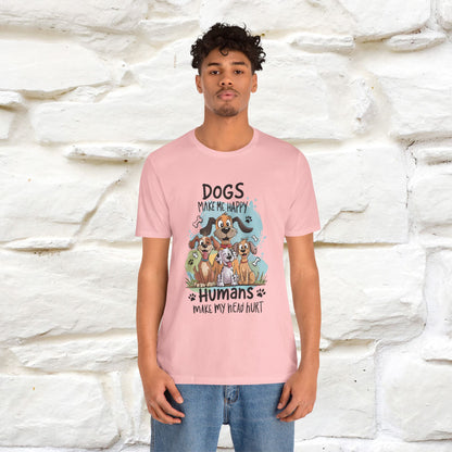 " Dogs Make Me Happy ..."  T-shirt |Nunu&Miao Studio - Nunu&Miao Studio