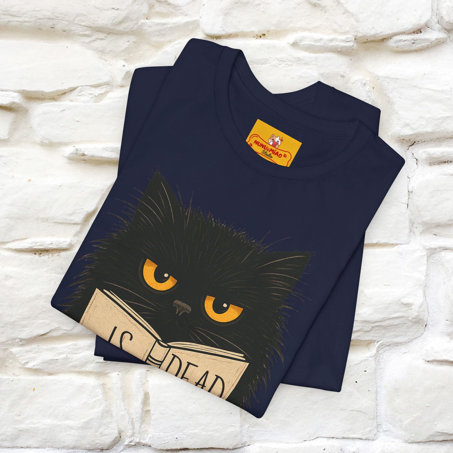 "Is He Dead Yet" |Cat T-Shirt | Nunu&Miao Studio - Nunu&Miao Studio