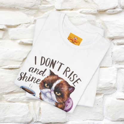 I Don’t Rise and Shine, I Caffeinate ....| Funny Cat T-Shirt| Nunu&Miao Studio - Nunu&Miao Studio