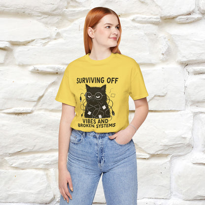 "Surviving Off...Vibes And Broken .. " |Cat T-Shirt | Nunu&Miao Studio - Nunu&Miao Studio