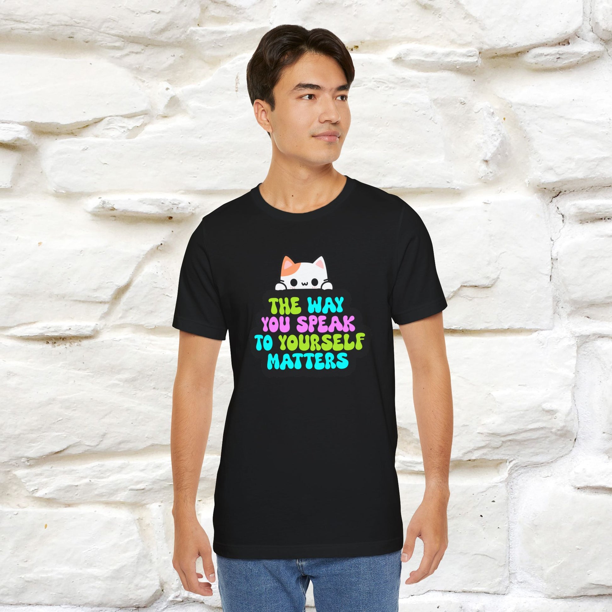 "The Way You Speak To Yourself Matters" |Cat T-Shirt | Nunu&Miao Studio - Nunu&Miao Studio