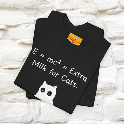 ''E = mc² = Extra Milk for Cats.''| Funny T-Shirt | Nunu&Miao Studio