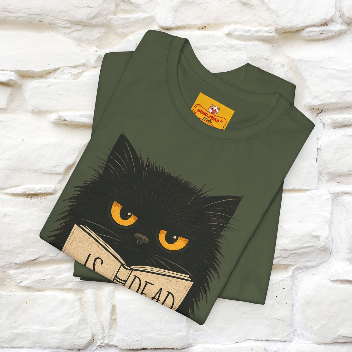 "Is He Dead Yet" |Cat T-Shirt | Nunu&Miao Studio - Nunu&Miao Studio