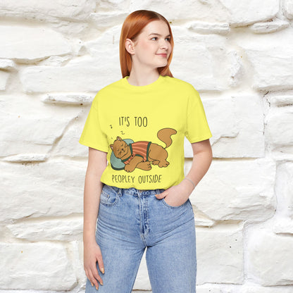 ''It’s Too Peopley Outside'' | Funny Cat T-Shirt | Nunu&Miao Studio - Nunu&Miao Studio