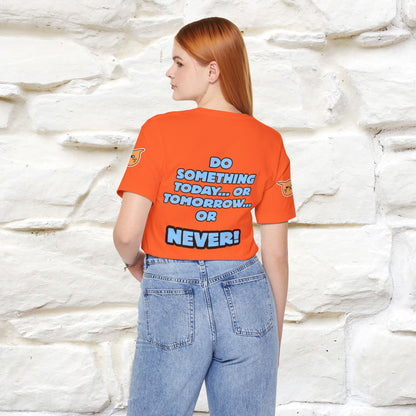 "Do something today… or tomorrow… or never." Cat T-Shirt| Front & Back Design | Nunu&Miao Studio - Nunu&Miao Studio