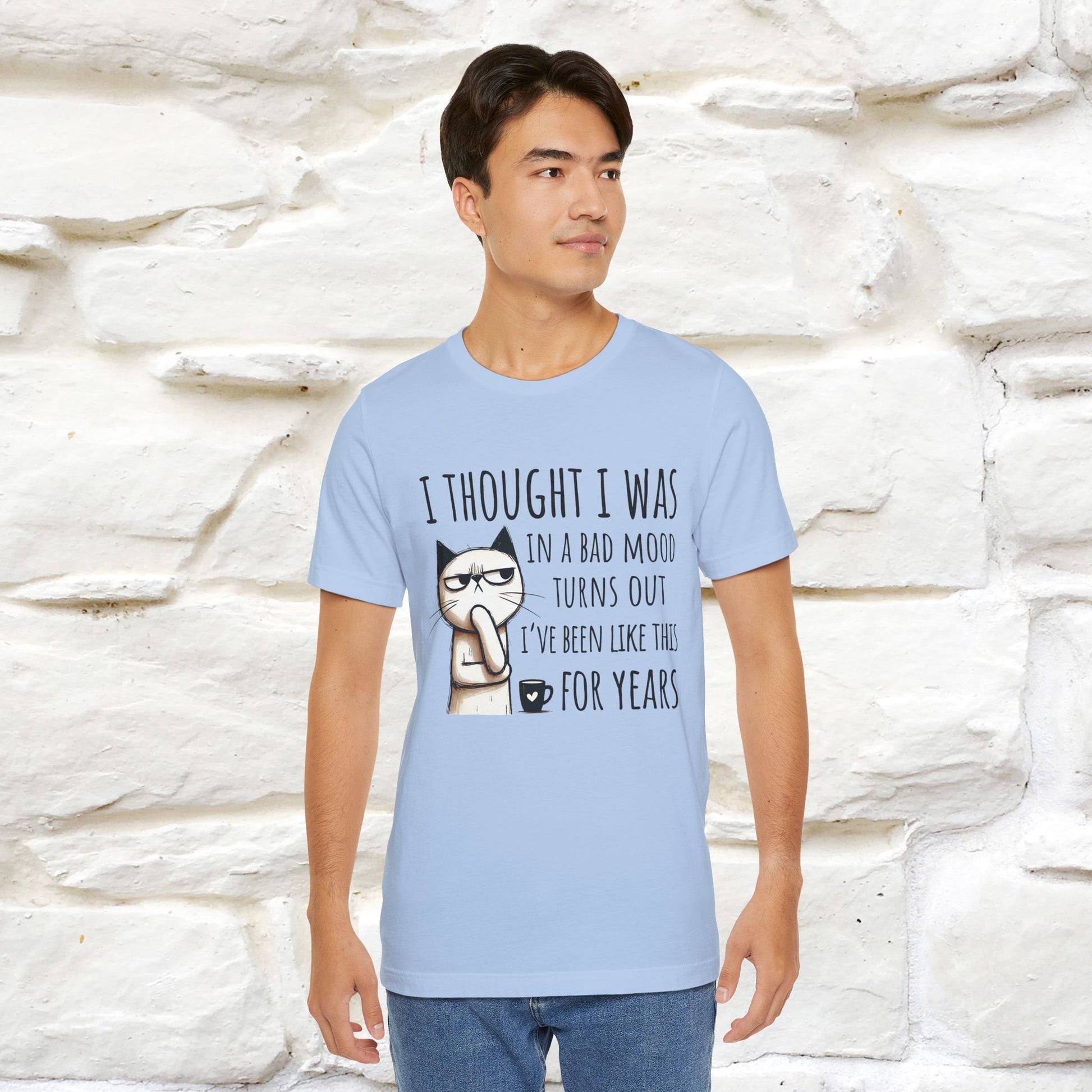 "I Thought I was In A Bad Mood.. " Cat  T-shirt |Nunu&Miao Studio - Nunu&Miao Studio