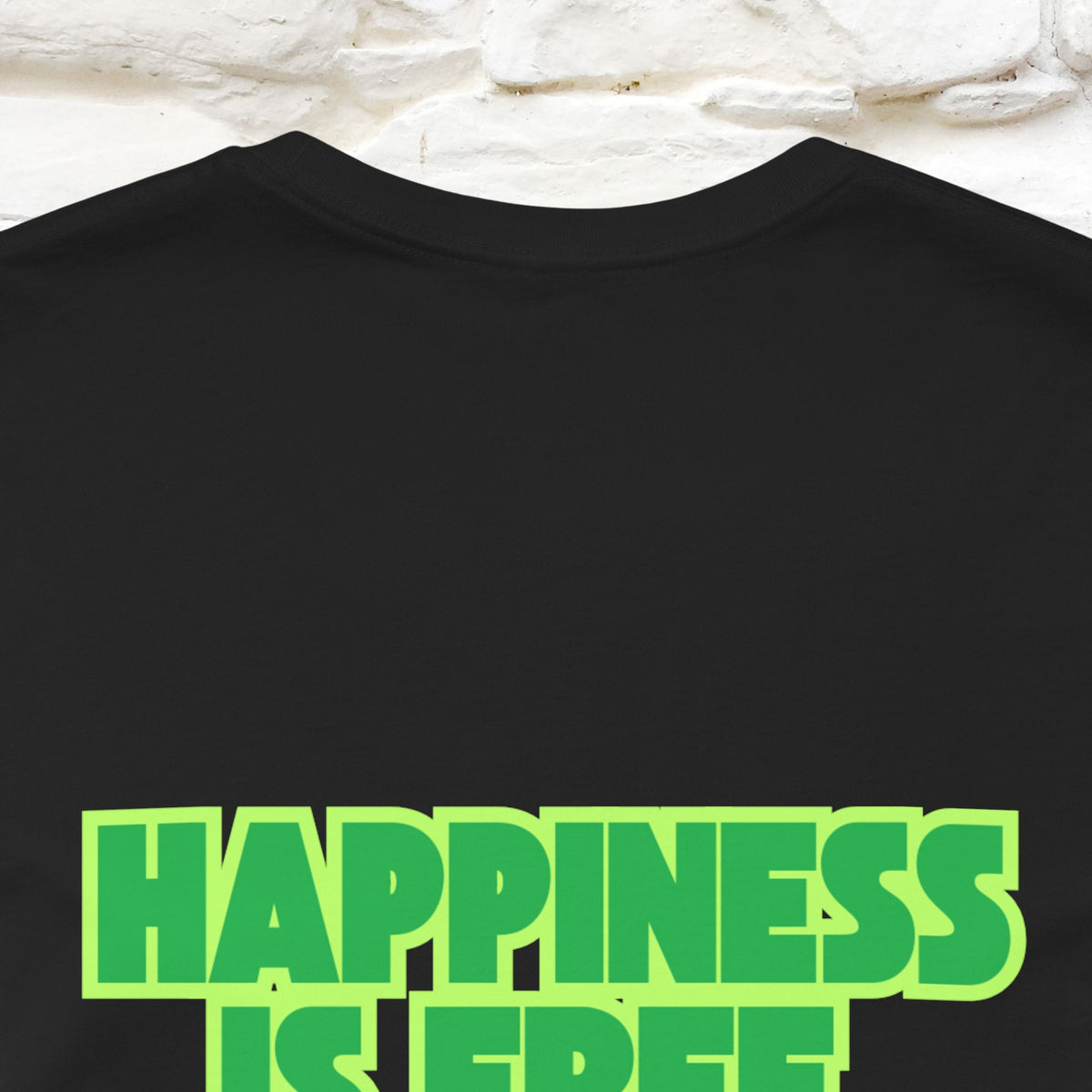 "“Happiness is free. Delivery is extra.” | Cat T-Shirt | Front & Back Design | Nunu&Miao Studio