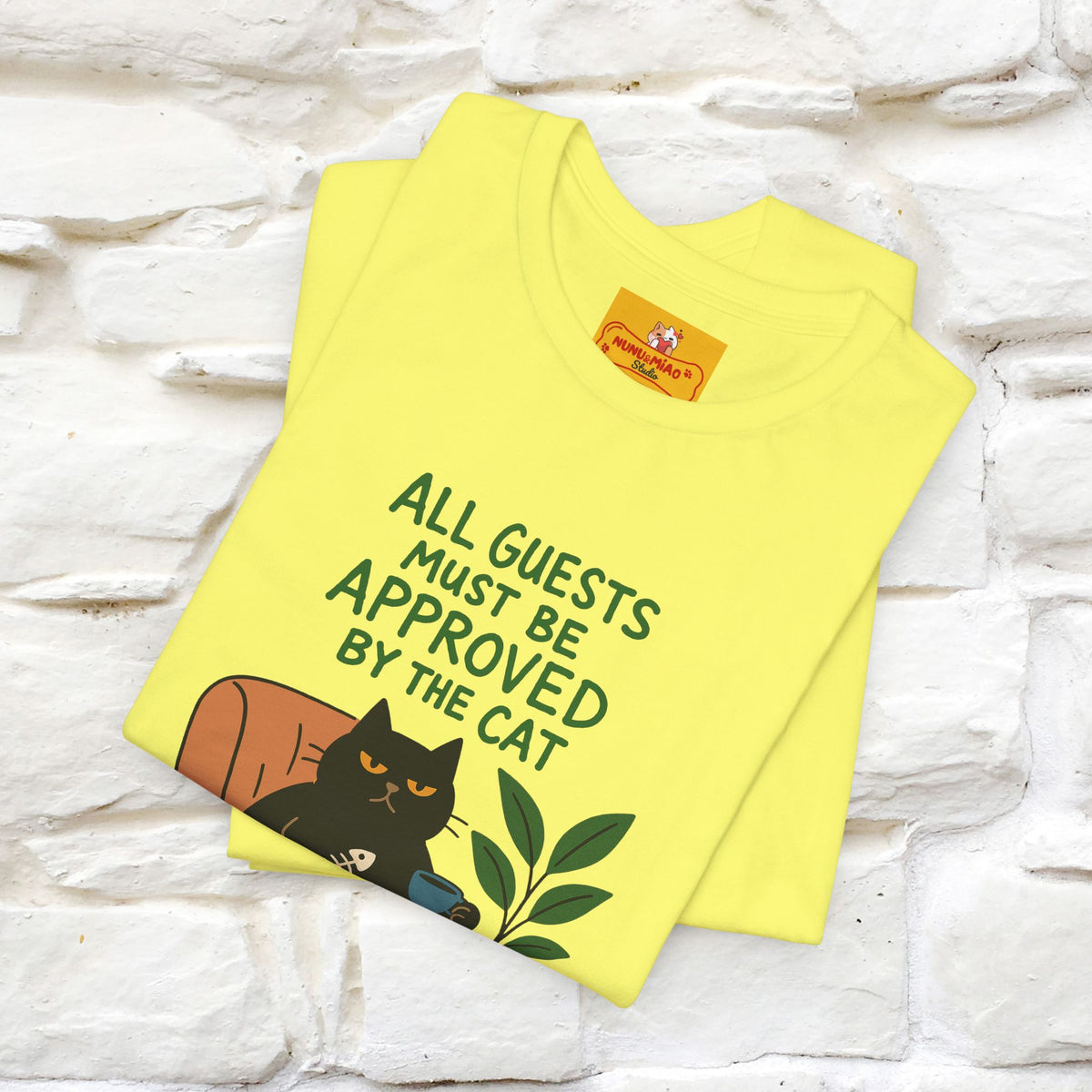 "All Guest Must Be Approved By The Cat - NO,MAYBE" Cat T-shirt |Nunu&Miao Studio