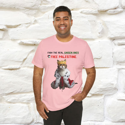 "From the real chosen ones  Free Palestine." Cat T-shirt |Nunu&Miao Studio - Nunu&Miao Studio
