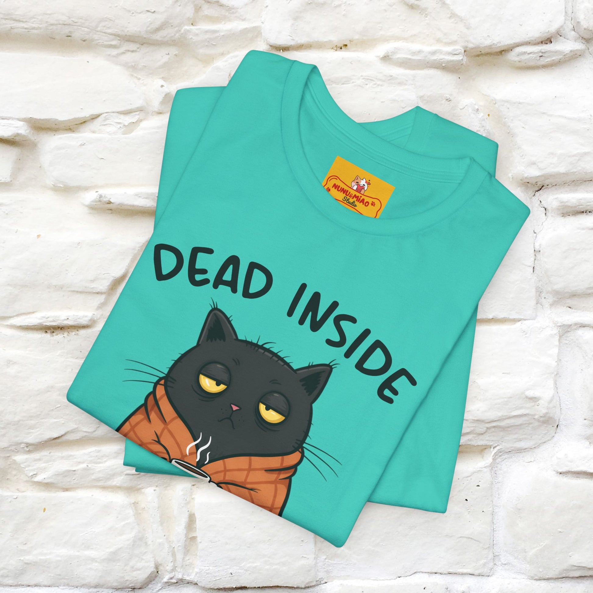 "Dead Inside But Caffeinated" |Funny T-Shirt | Nunu&Miao Studio - Nunu&Miao Studio