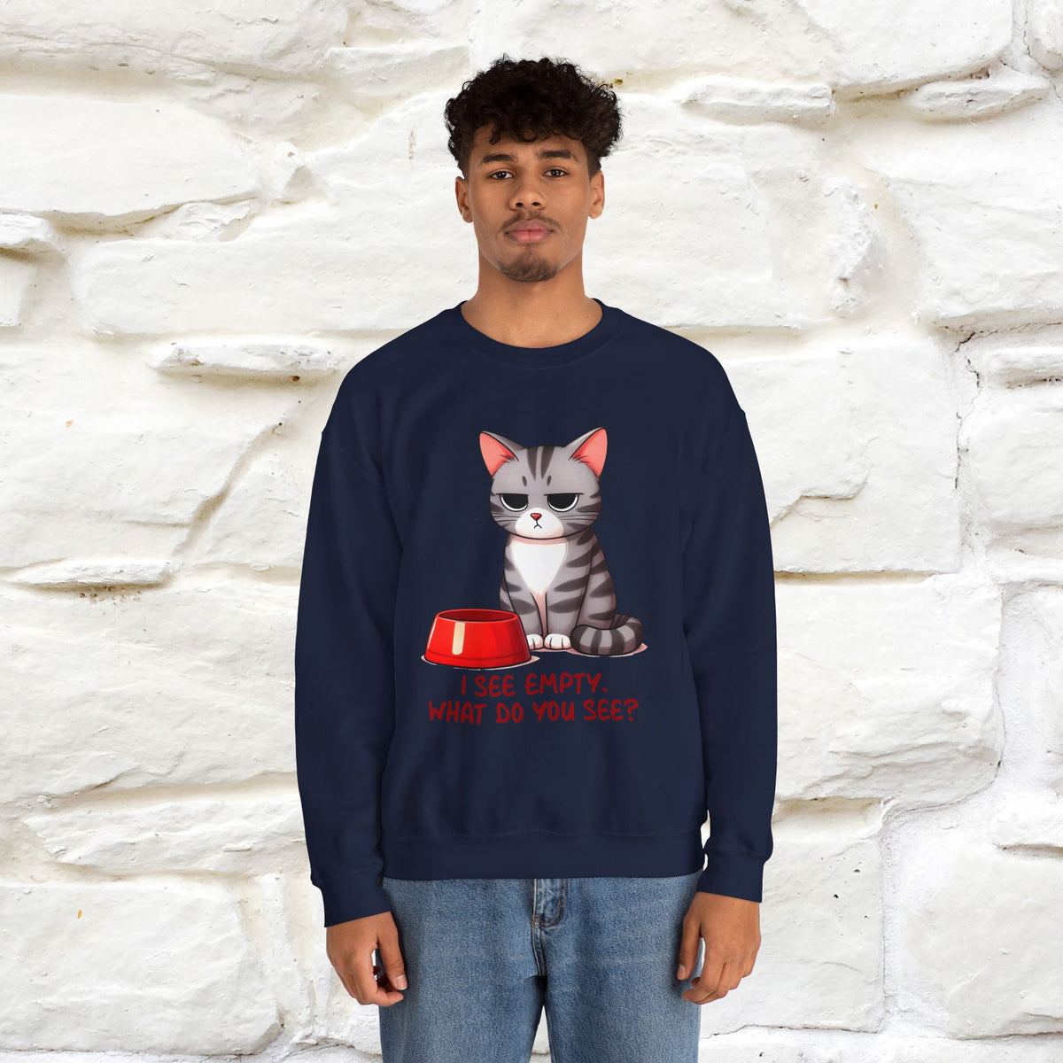 ''I See Empty What Do You See..'' |Cat Sweatshirt | Nunu&Miao Studio