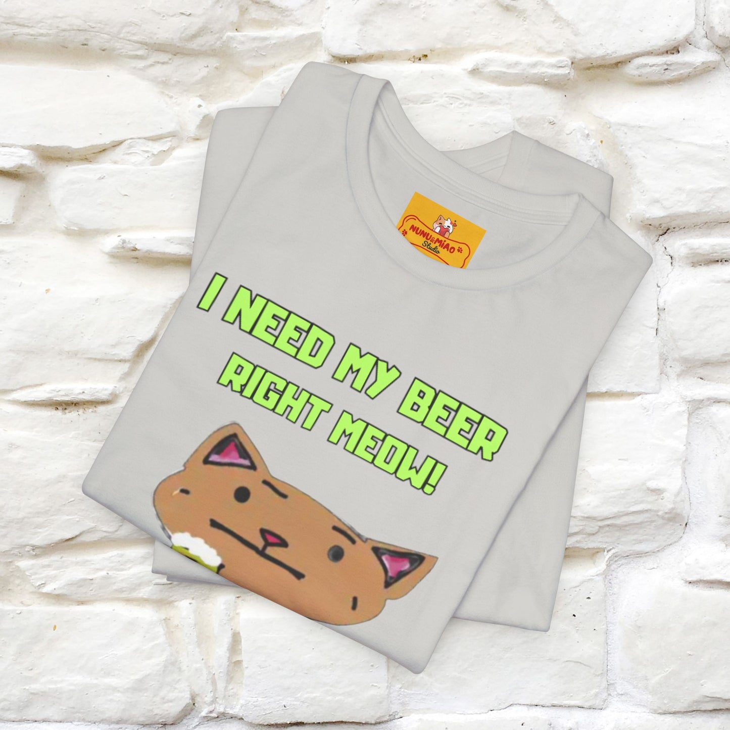 "I Need My Beer Right Meow!" Cat  T-shirt |Nunu&Miao Studio - Nunu&Miao Studio
