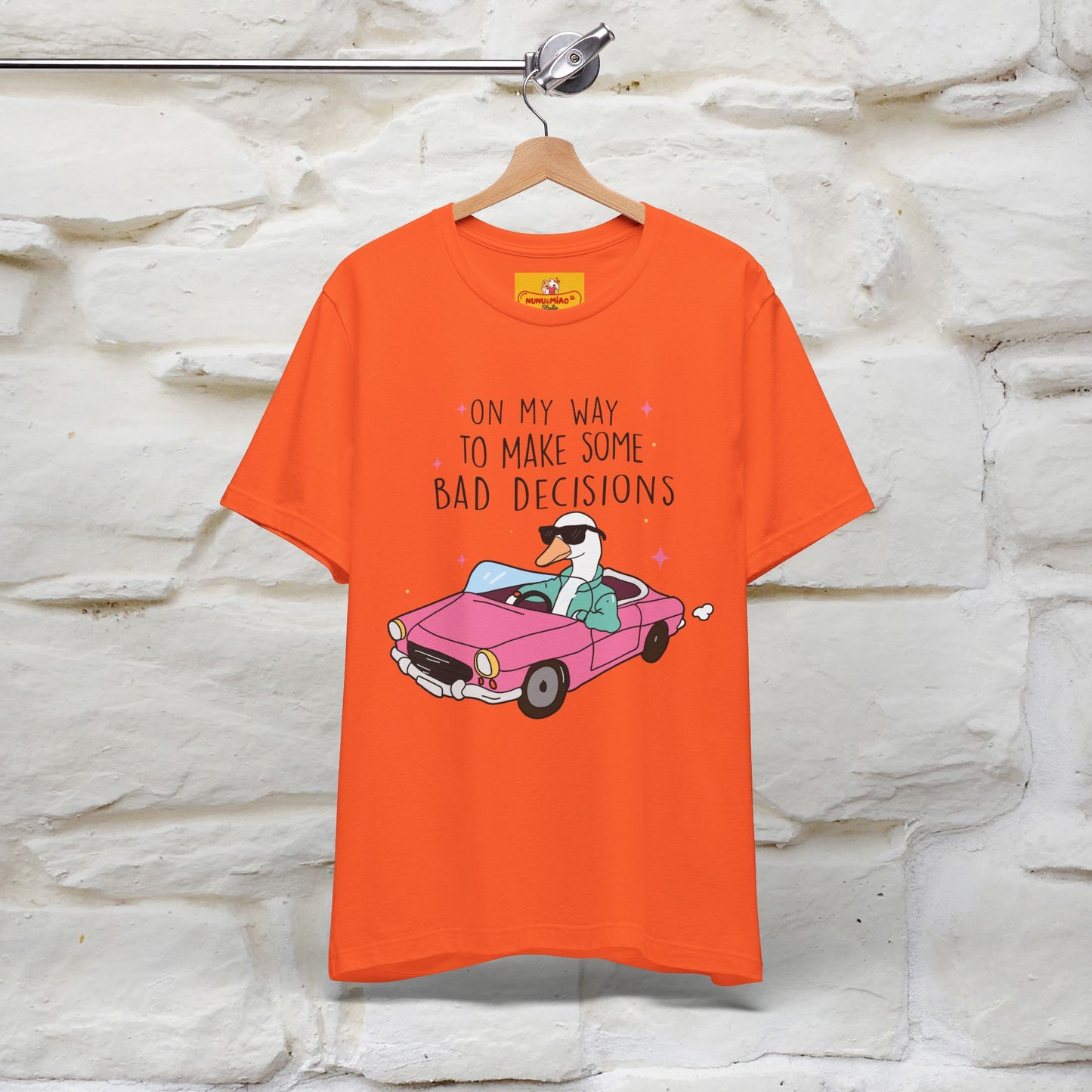 "On My Way To Make Some Bad Decisons"  Funny T-shirt |Nunu&Miao Studio - Nunu&Miao Studio