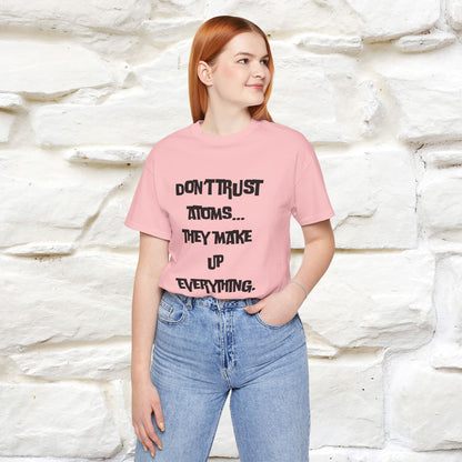 “Don’t trust atoms… they make up everything.” |  Cat T-Shirt | Front & Back Design | Nunu&Miao Studio