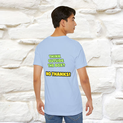 "Think outside the box? No thanks." Cat T-Shirt | Nunu&Miao Studio - Nunu&Miao Studio