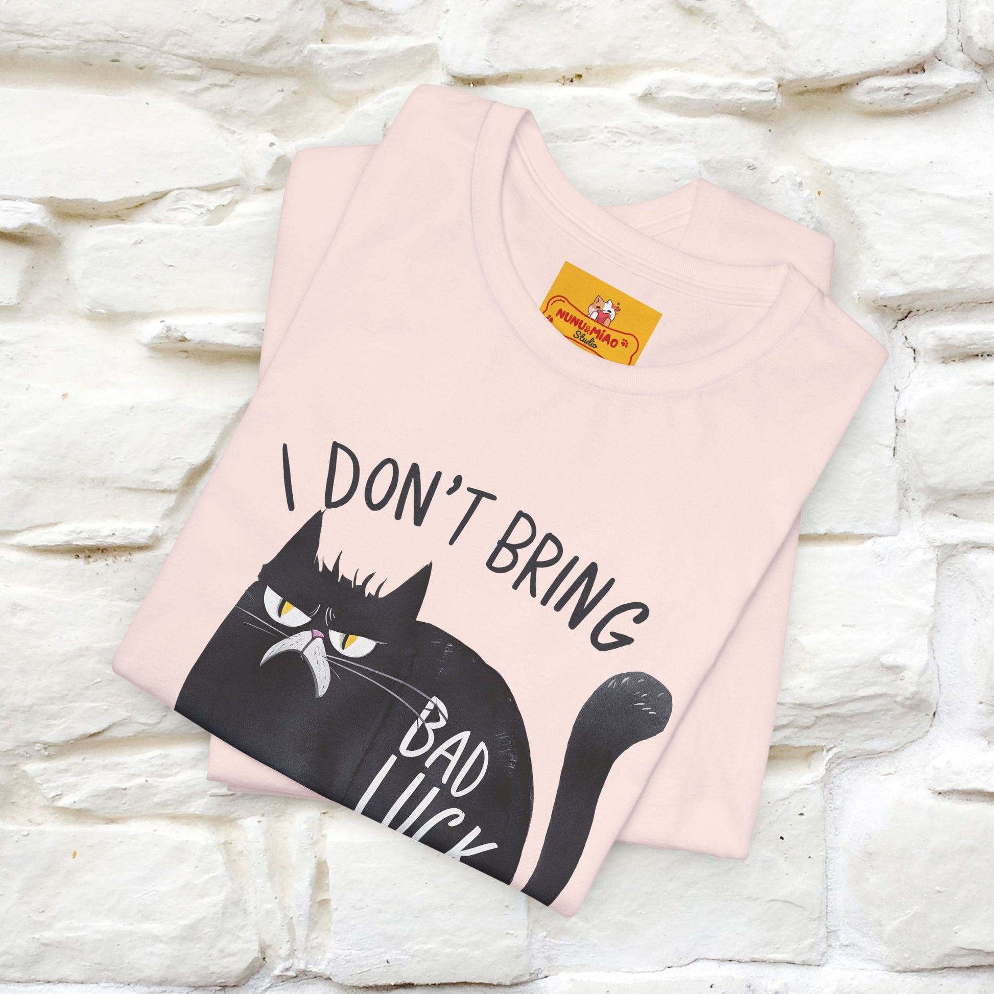 I Don’t Bring Bad Luck, Your Life Was Already Sh... Cat T-Shirt | Nunu^Miao Studio - Nunu&Miao Studio