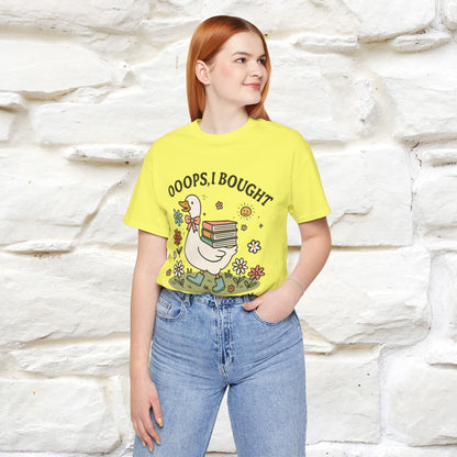 "Oooops I Bought Another Book" Funny Goose T-shirt |Nunu&Miao Studio - Nunu&Miao Studio