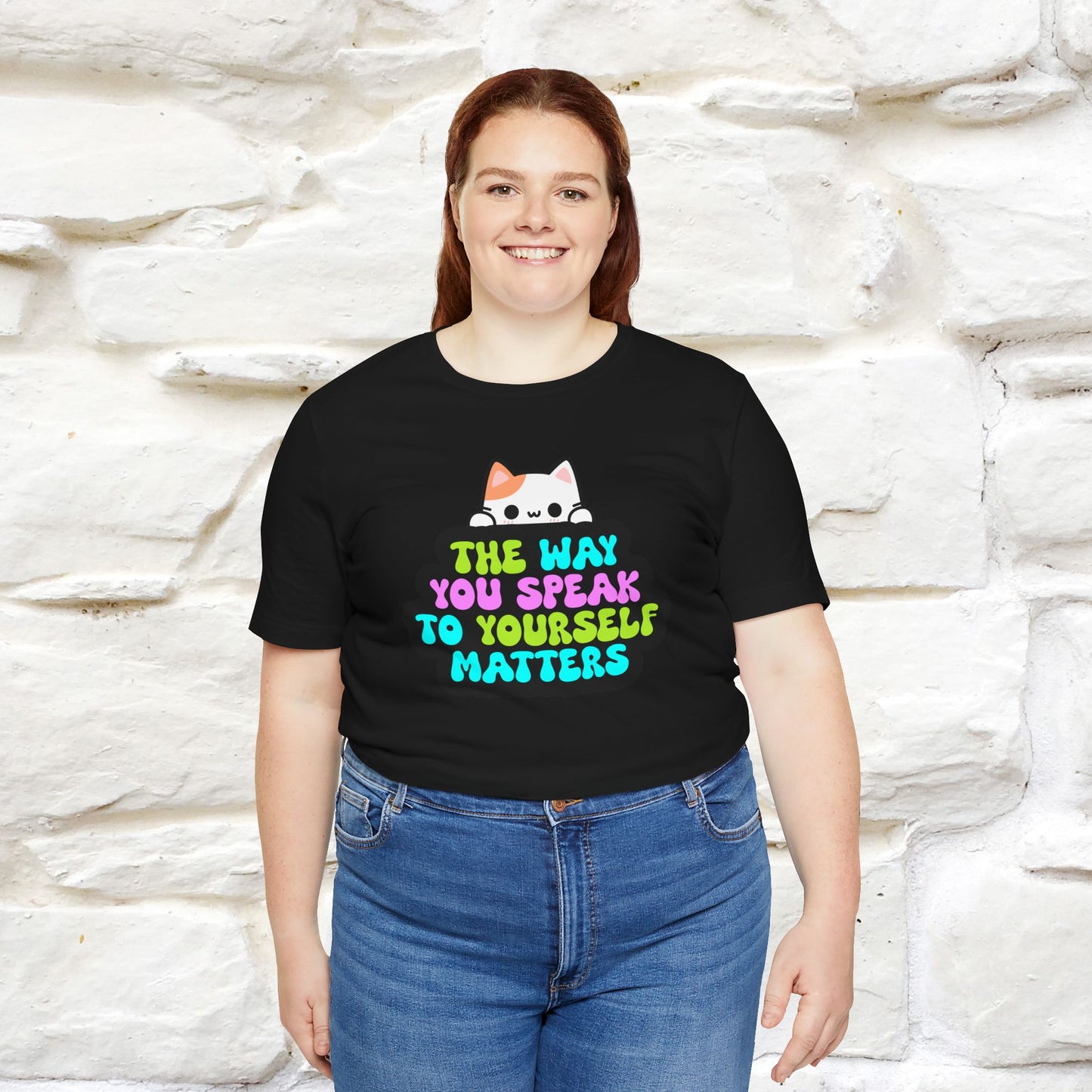 "The Way You Speak To Yourself Matters" |Cat T-Shirt | Nunu&Miao Studio - Nunu&Miao Studio